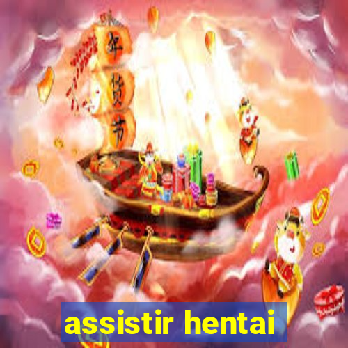 assistir hentai